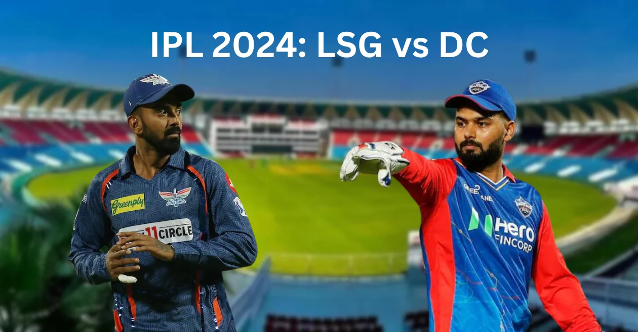 IPL 2024, LSG vs DC