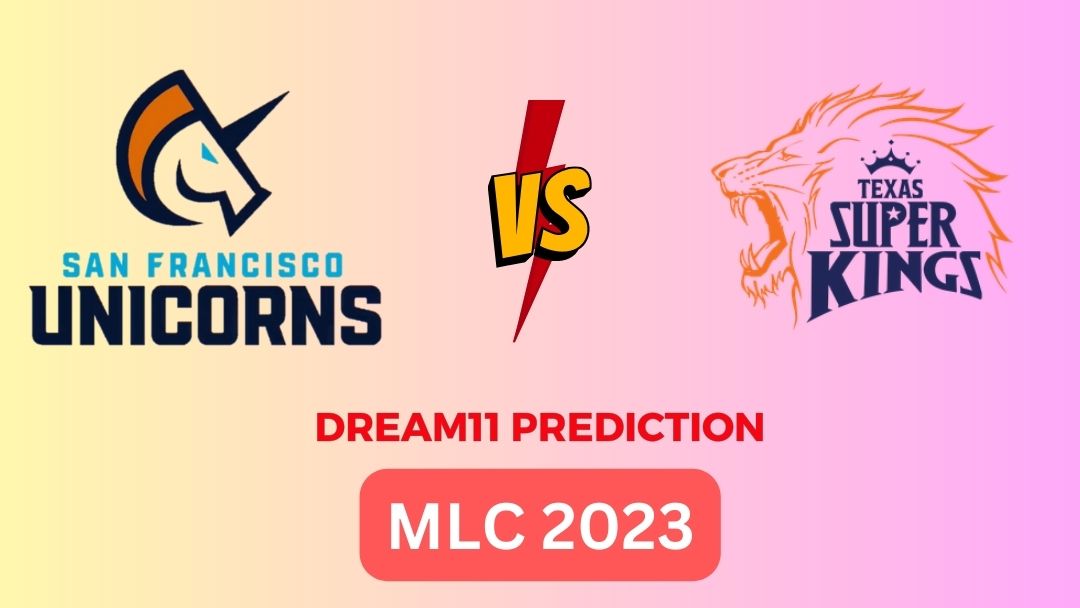 San Francisco Unicorns vs Texas Super Kings