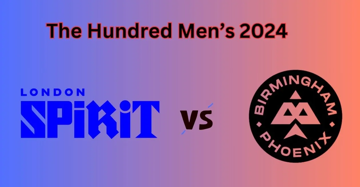 LNS vs BPH, The Hundred Men’s 2024