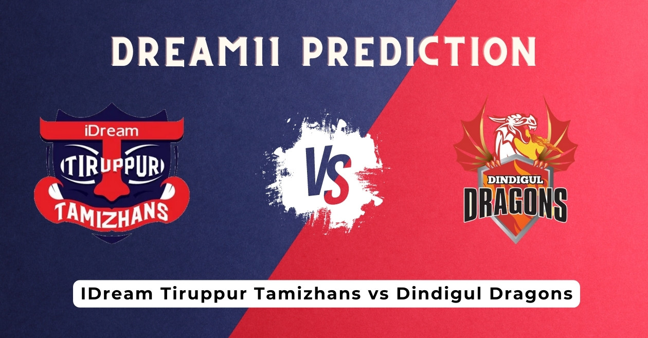 IDream Tiruppur Tamizhans vs Dindigul Dragons