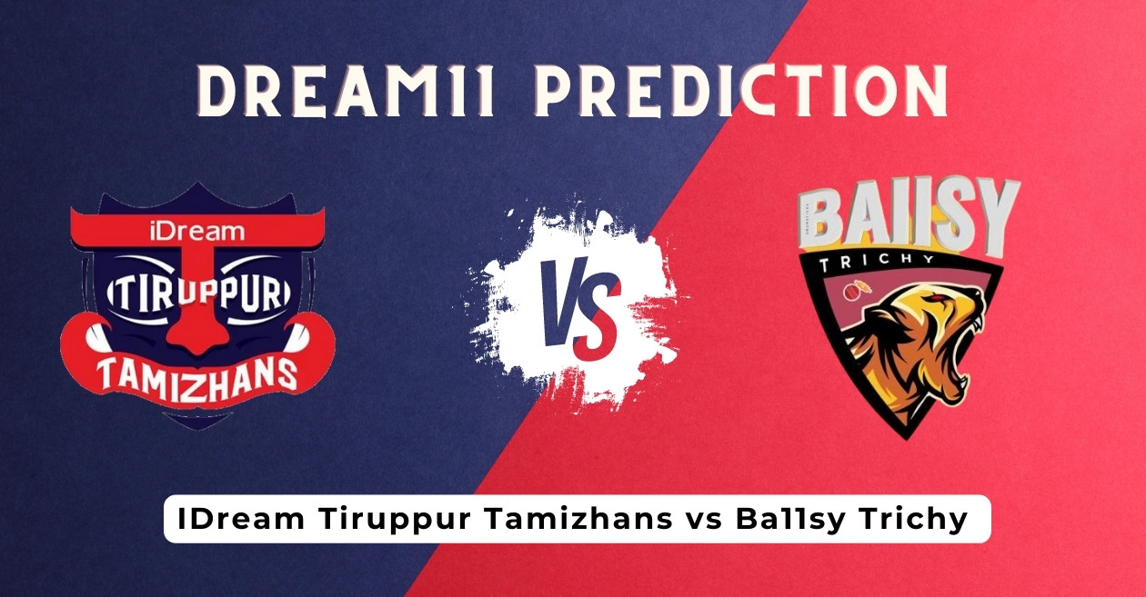 IDream Tiruppur Tamizhans vs Ba11sy Trichy