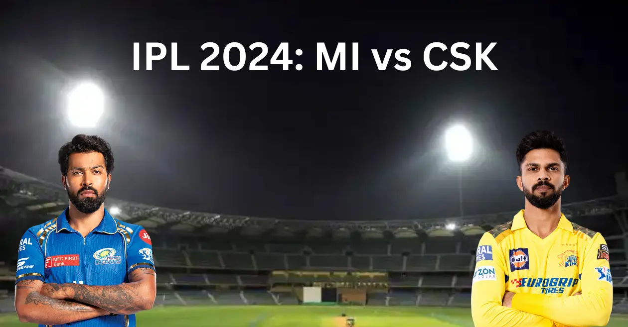 IPL 2024 MI vs CSK