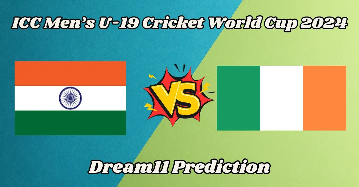 IN-U19 vs IRE-U19 Dream11 Prediction