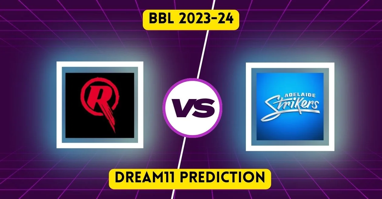 Melbourne Renegades vs Adelaide Strikers Dream11 Prediction